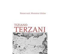 Bonne nuit, Monsieur Lénine: Voyage à travers la fin de l'empire soviétique