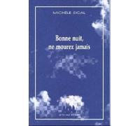 Bonne Nuit, Ne Mourez Jamais