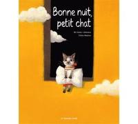 Bonne nuit, petit chat Rin Okamoto (Auteur), Ukimaru (Auteur), Chiho Makino (Illustration), Anaïs Koechlin (Traduction)