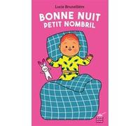Bonne nuit, petit nombril ! Lucie Brunellière (Auteur)