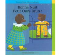 Bonne nuit petit ours brun !