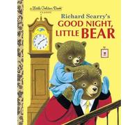 Bonne nuit, petit ours de Richard Scarry