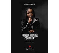 Bonne Ou Mauvaise Compagnie ?