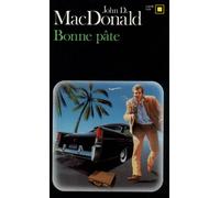 John D. MacDonald – Bonne pâte – Traduit par Rosine Fitzgerald – Livre – Gallimard