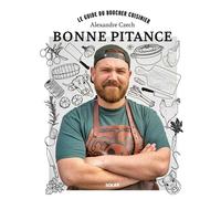 Alexandre Czech – Bonne pitance : Le guide du boucher cuisinier – Broché