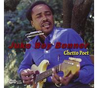 Bonner, Juke Boy - Ghetto Poet