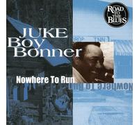 Bonner, Juke Boy - Nowhere to Run [Import]