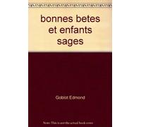 bonnes betes et enfants sages
