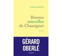 Bonnes nouvelles de Chassignet - Gérard Oberlé - Grasset - broché - Roman
