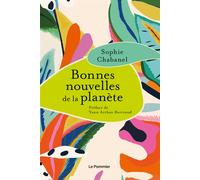 Bonnes nouvelles de la planète - Yann Arthus-Bertrand - Le Pommier - broché - Essai