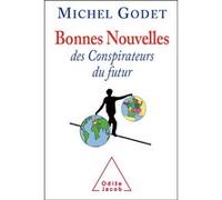 Bonnes nouvelles des conspirateurs du futur