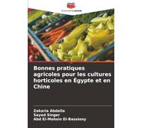 Bonnes pratiques agricoles pour les cultures horticoles en Égypte et en Chine