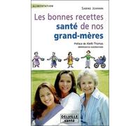 Bonnes recettes santé de nos grand-mères