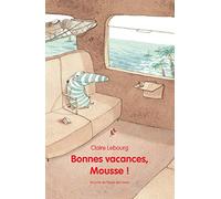 Bonnes vacances, Mousse !