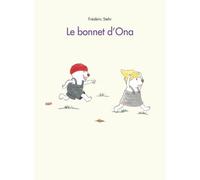 Bonnet d ona (Le) - Frédéric Stehr - Ecole Des Loisirs - cartonné - Album jeunesse dès 3 ans