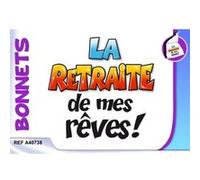 Bonnet De Nuit Retraite De Mes Rêves 0 G