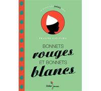 Bonnets rouges et bonnets blancs - Praline Gay-Para - Didier Jeunesse - Poche - Contes et légendes jeunesse