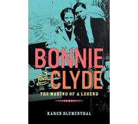 Auteur inconnu – Bonnie and Clyde: The Making of a Legend – Viking