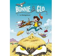 Bonnie & Clo – Tome 1 – Le Globigobtout – Éditions Jungle