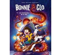 Bonnie & Clo – Tome 3 : Les tentacules de la mer – Cartonné – Éditions Jungle