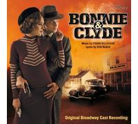 Bonnie & Clyde Original Broadway Cast Recording