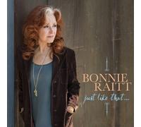 Bonnie Raitt - Just Like That... [New CD]