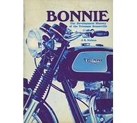 Bonnie: The Development History of the Triumph Bonneville