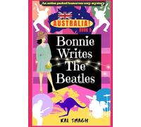 Bonnie Writes The Beatles: Australia!: An action packed humorous cozy mystery