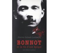 Bonnot et la fin d'une époque