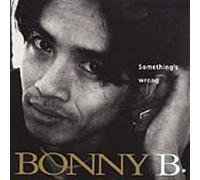 Bonny B - Something's Wrong