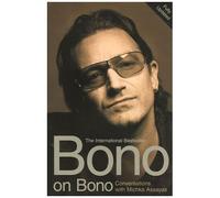 Bono On Bono: Conversations With Michka Assayas