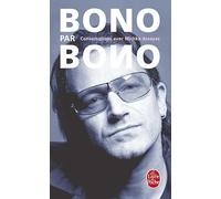 Bono par Bono: Conversations avec Michka Assayas