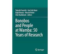 Bonobos and People at Wamba: 50 Years of Research