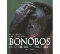 Bonobos: Le bonheur d'être singe