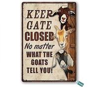 Bonoff Keep Gate Closed No Matter What The Goats Tell You Farmign Outside N Gift Farm Life Farmer Love Farm Goat Lovers Coffee Décoration murale en métal 20,3 x 30,5 cm