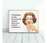Bonoff Panneau en métal vintage avec inscription « If Drinking On The Front Porch Counts then Yes Call Me Outdoorsy » - Décoration murale vintage - 30,5 x 20,3 cm