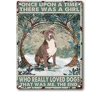 Bonoff Panneau mural vintage en métal « Once Upon A Time There Was A Girl Who Really Loved Dogs Pitbull Lover » - 20,3 x 30,5 cm