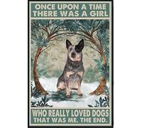 Bonoff Plaque en métal en métal avec inscription « Australian Cattle Once Upon A Time A Girl Really Loved Dogs » - Décoration murale amusante - 20,3 x 30,5 cm