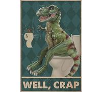 Bonoff Poster rétro en étain avec inscription « Well Crap » - Motif dinosaure sur les toilettes - Décoration d'intérieur vintage - Poster décoratif - Art mural - Plaque en métal - 20,3 x 30,5 cm