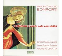 Bonporti, Francesco Antonio - Six Motets