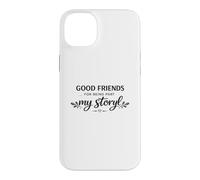 Bons Amis, Merci de Faire Partie de Mon Histoire. Amitié Coque pour iPhone 14 Plus