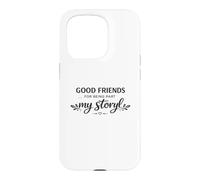 Bons Amis, Merci de Faire Partie de Mon Histoire. Amitié Coque pour iPhone 15 Pro