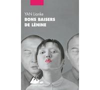 Bons baisers de lenine - Lianke Yan - Philippe Picquier - Poche - Roman