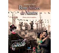 Bons Baisers De Nantes, Les Nantais 2 Tome 2 Les Nantais - Stéphane Pajot - D'orbestier Eds - relié - Beau livre