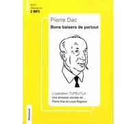 Bons baisers de partout pierre dac L'opération Tupeulta : une émission secrète de... Pierre Dac et Louis Rognoni - Pierre Dac - Eponymes - Texte lu (CD) - Textes lus CD