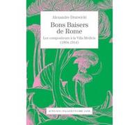 Bons baisers de Rome Alexandre Dratwicki (Auteur)