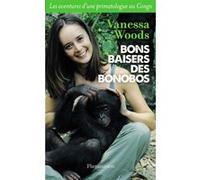 Vanessa Woods – Bons baisers des bonobos – Les aventures d'une primatologue au Congo – Broché