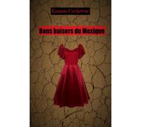 Bons baisers du Mexique (T.3)