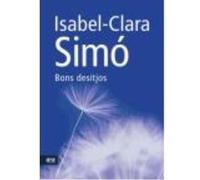Bons Desitjos - Simó, Isabel-Clara Simó, Isabel - Clara (Auteur)
