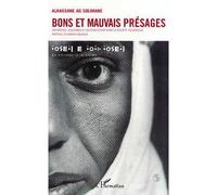 Bons et mauvais presages Croyances, coutumes et superstitions dans la société touarègue - Alhassane Ag Solimane - L'harmattan - broché - Livre